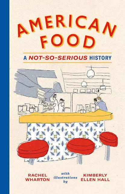 American Food: A Not So Serious History