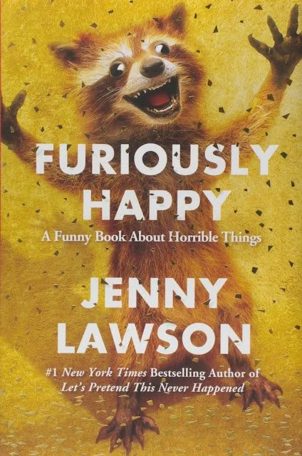 Furiously Happy by Jenny Lawson