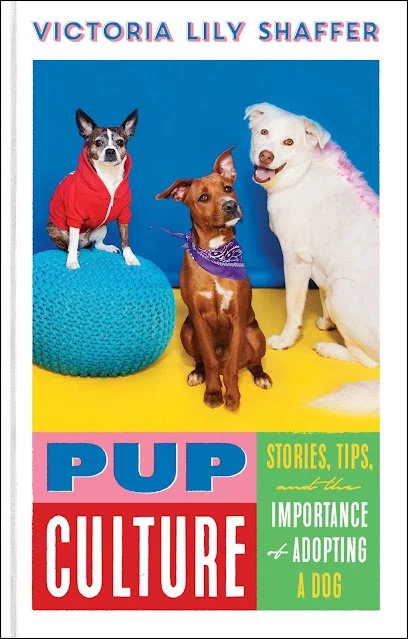 Pup Culture by Victoria Lily Shaffer