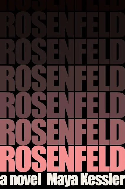 Rosenfeld by Maya Kessler