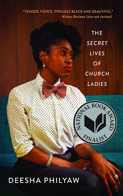The Secret Lives of Church Ladies by Deesha Philyaw