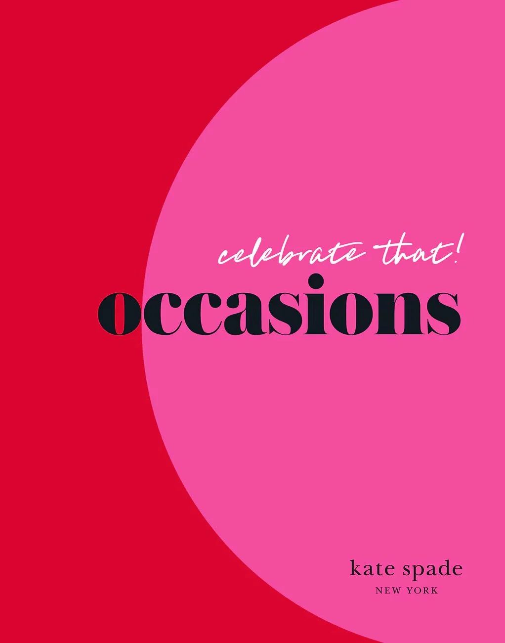 KATE SPADE NEW YORK CELEBRATE THAT!