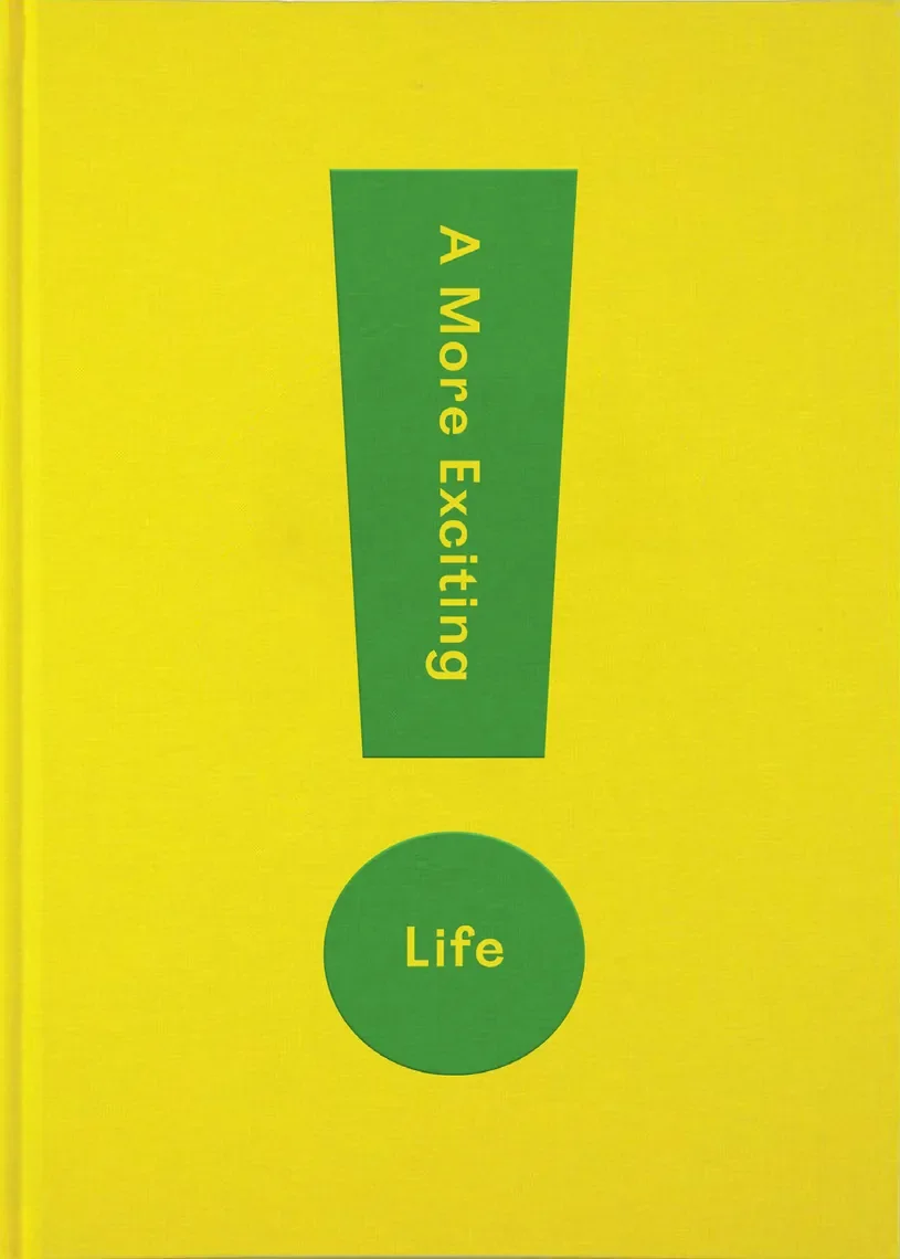 A More Exciting Life by The School of Life