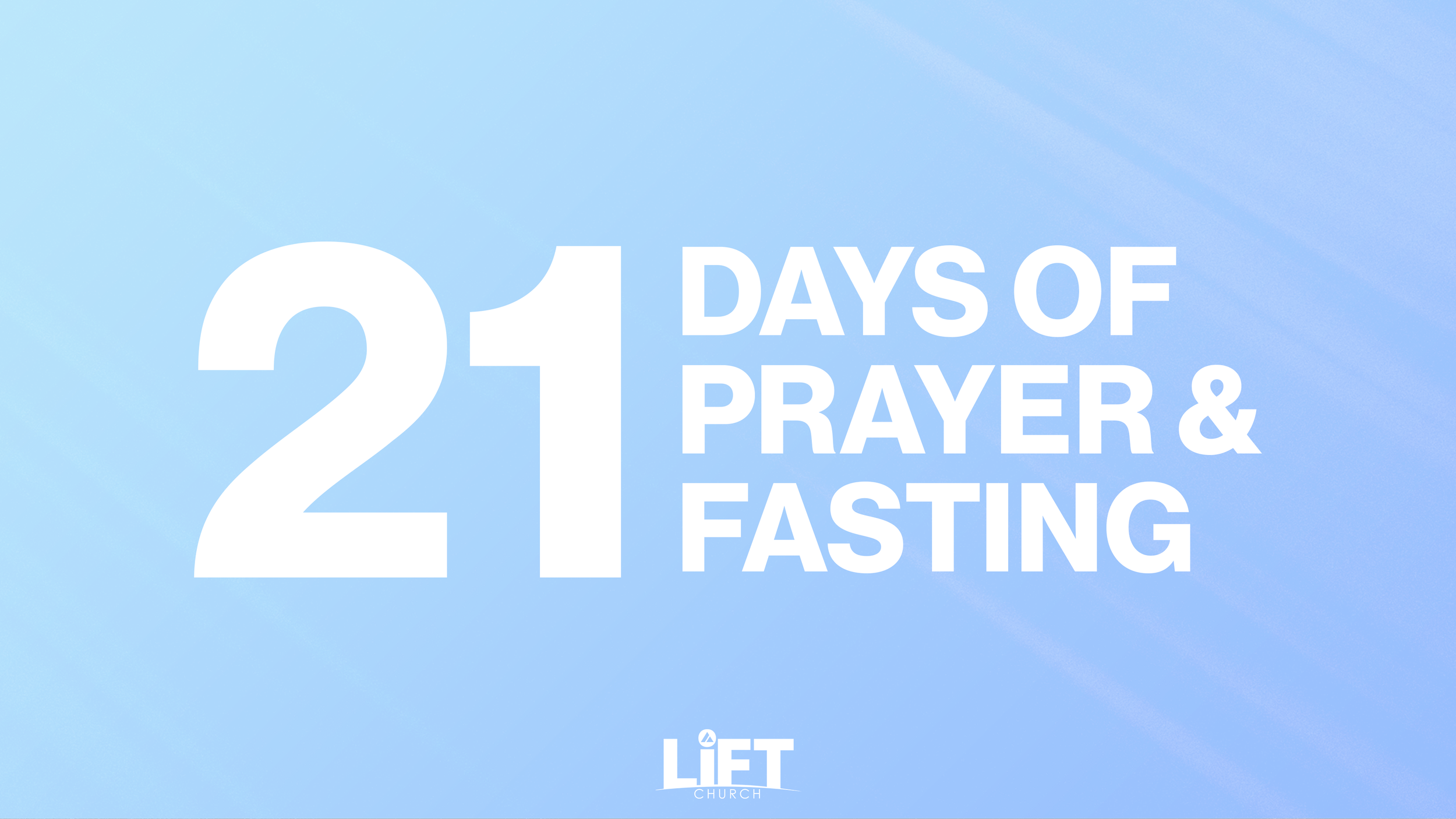 21 Days of Prayer + Fasting