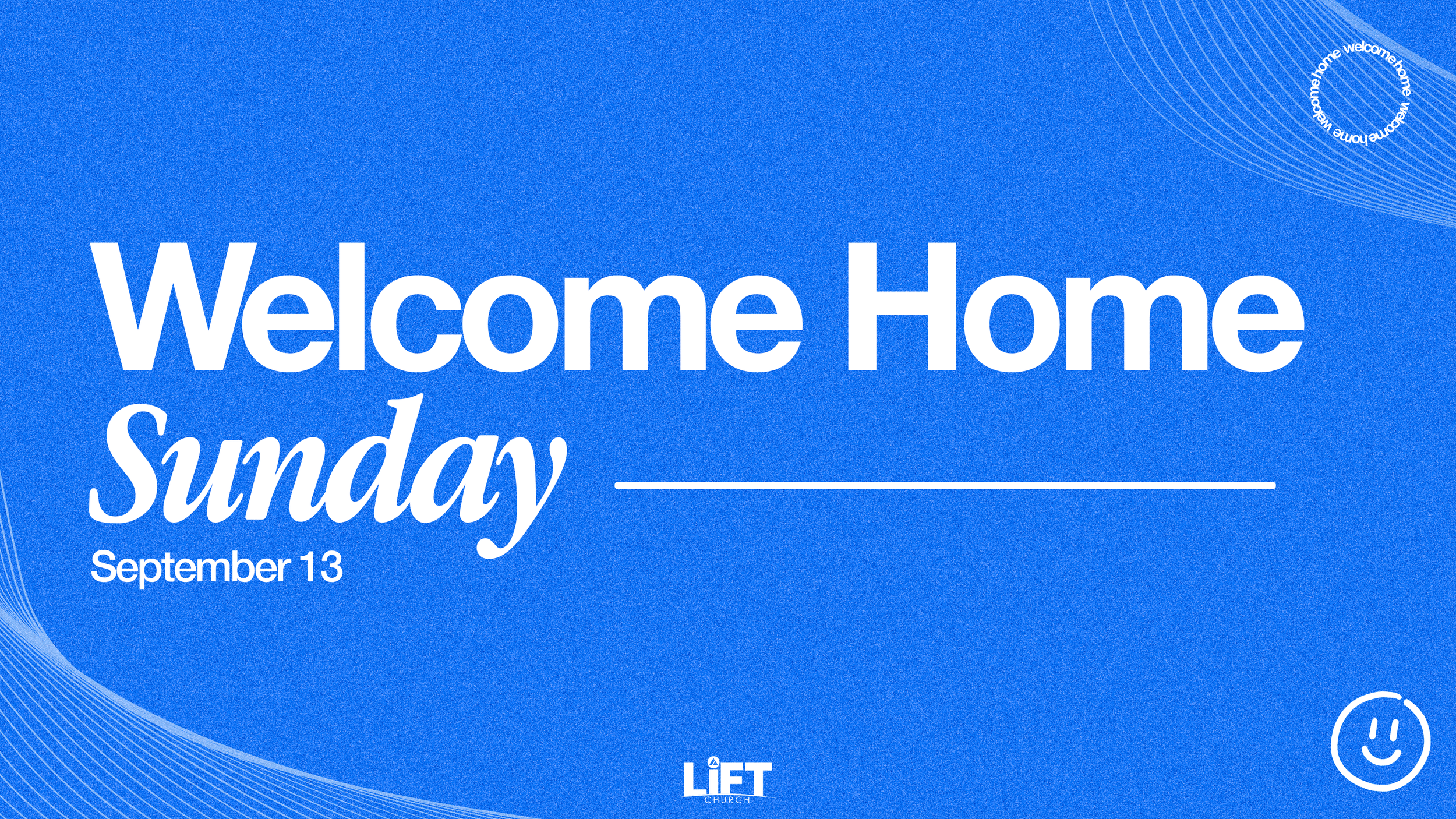 Welcome Home Sunday