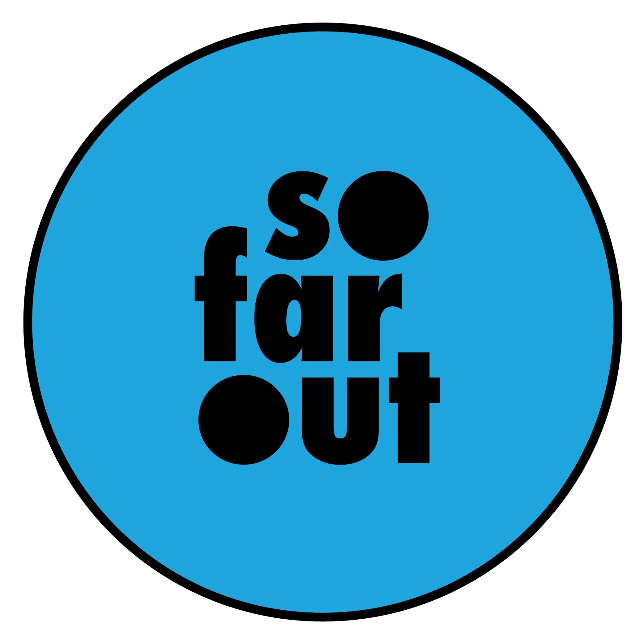 So Far Out