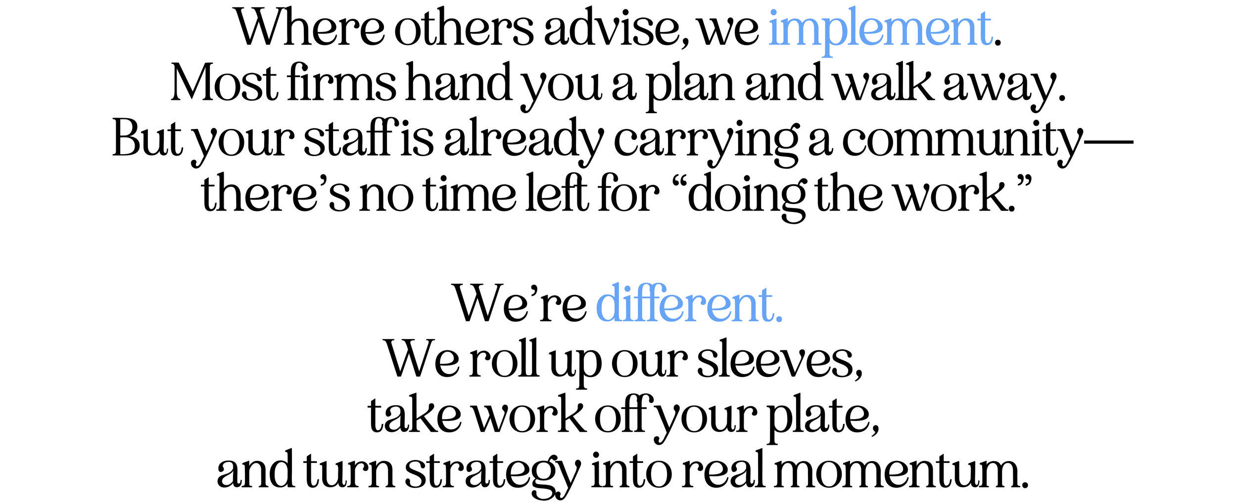 A motivational quote about implementing strategies, emphasizing the difference between advising and doing, with highlighted words 'implement' and 'different' in blue.