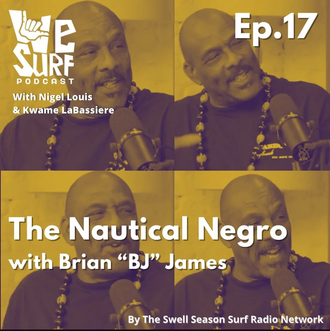 A collage of four images of two Black men speaking into microphones, with text overlay promoting a podcast episode titled 'The Nautical Negro with Brian BJ James,' featuring Nigel Louis and Kwame LaBassiére, and mentioning the Swell Season Surf Radio Network.