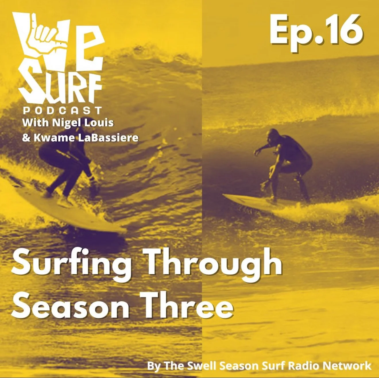 Cover of a podcast episode titled 'Surfing Through Season Three' with images of surfers riding waves, split with a yellow filter.