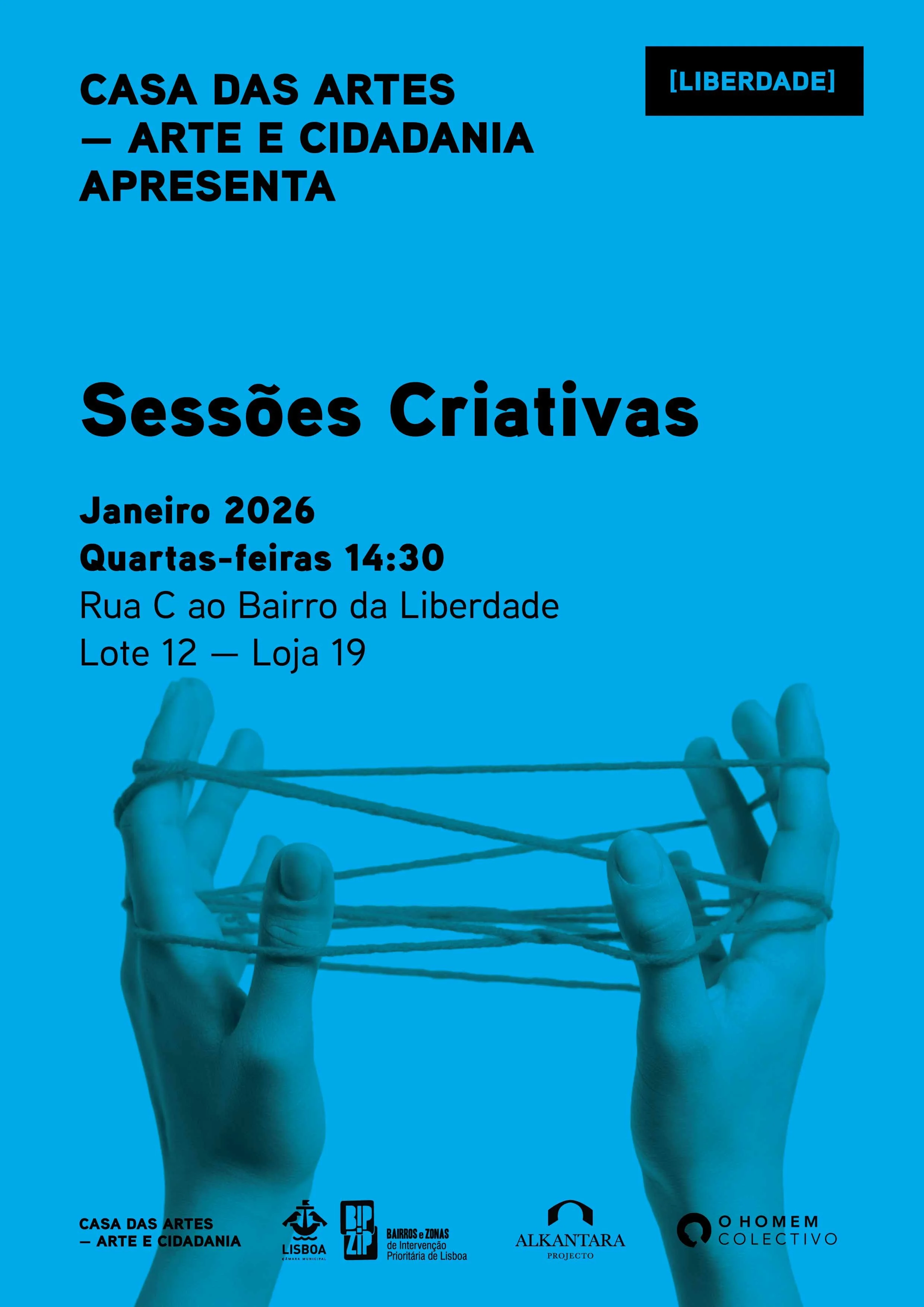 Casa das Artes [Liberdade] - Cartazes - Sessões Criativas Janeiro 2026 © O Homem Colectivo 2026.jpg