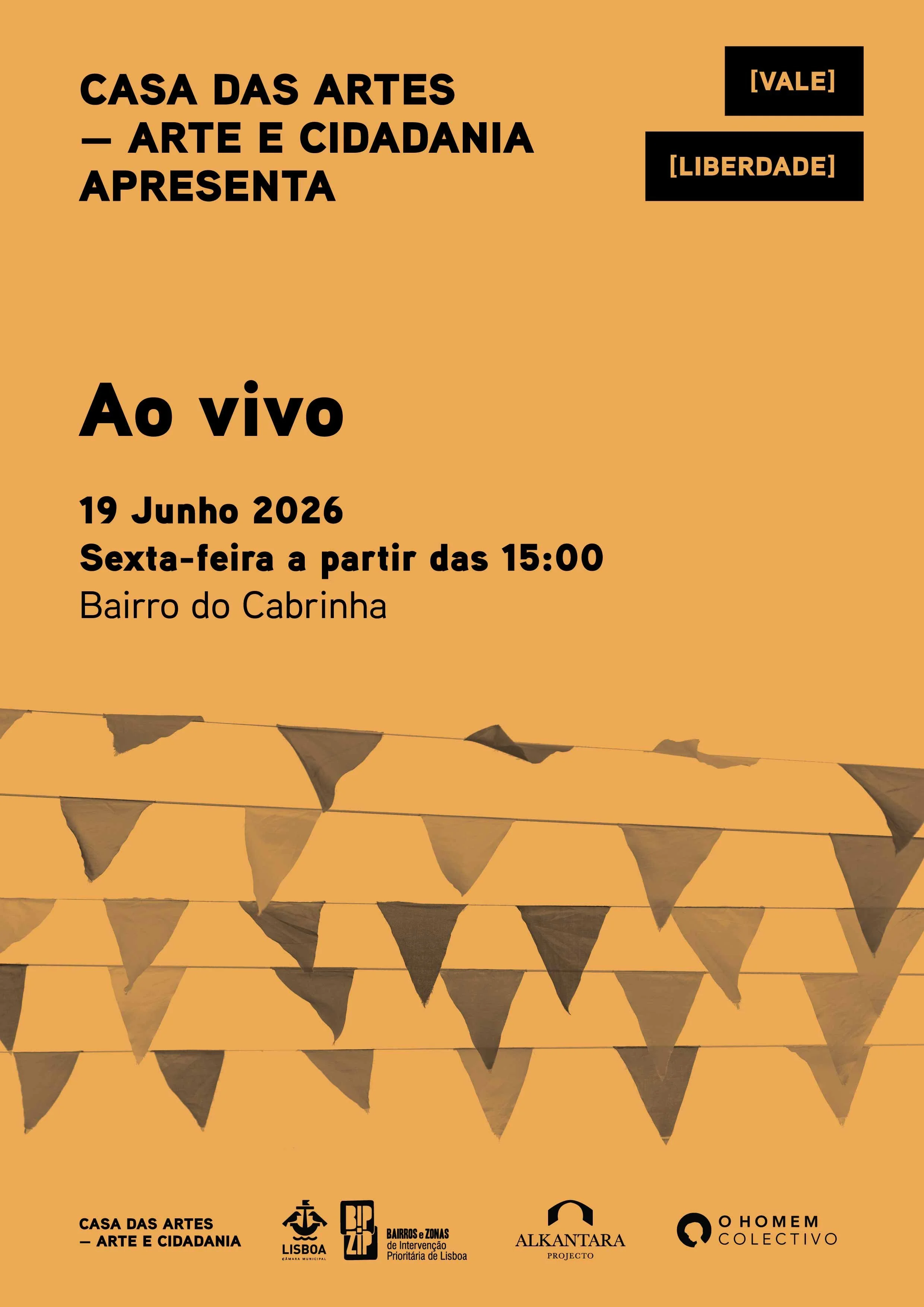 Casa das Artes - Cartazes _Ao vivo Junho 2026 [VALE E LIBERDADE] © O Homem Colectivo 2026.jpg