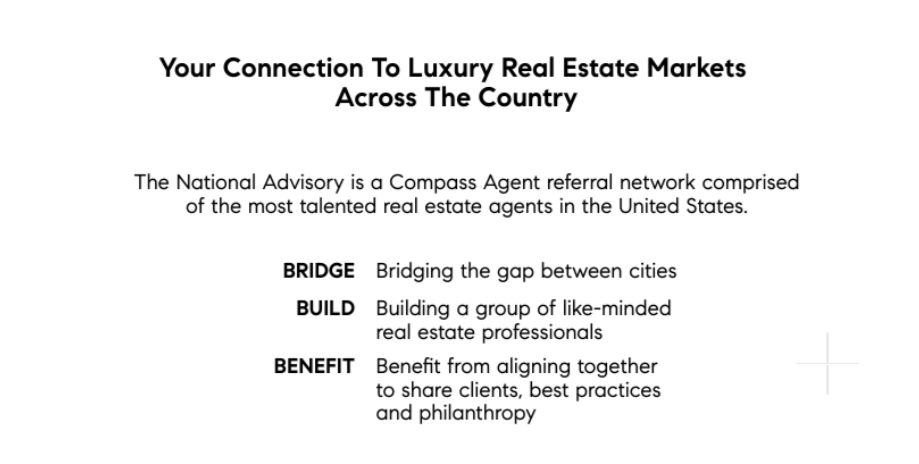The National Advisory is a Compass Agent referral network comprised of the most talented real estate agents in the United States