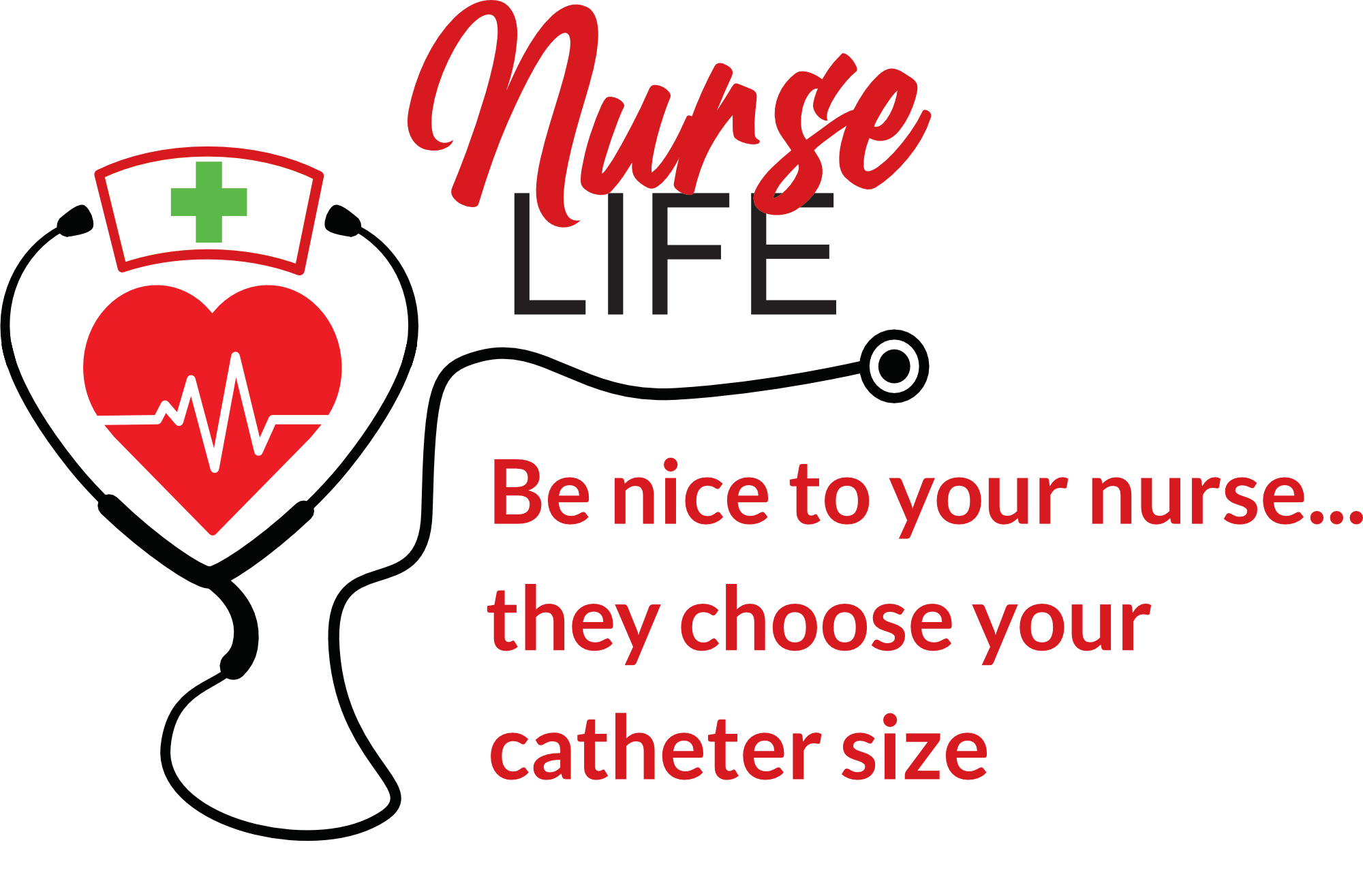 Nurse Life Catheter design