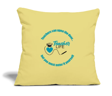Yellow pillow with 'Teacher Life' design.