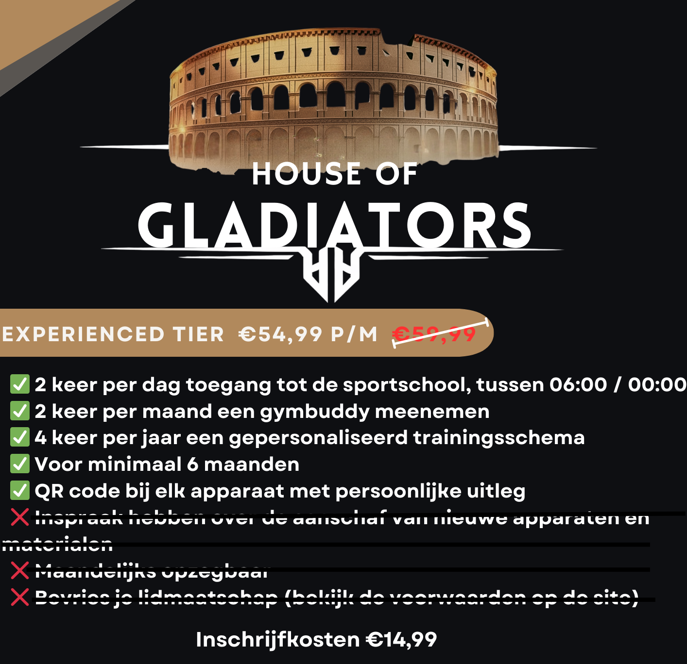 Promotie voor de ervaren Gladiators trainingsprogramma's, met prijs omlaag van €59,99 naar €54,99 per maand. Details over trainingstijden, voorwaarden en inschrijvingskosten.