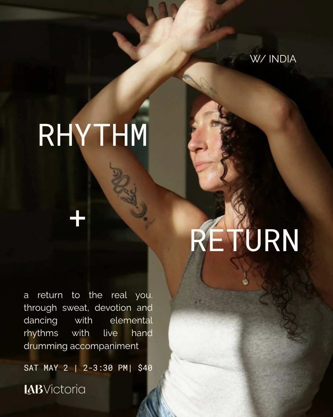  Rhythm + Return w/ India