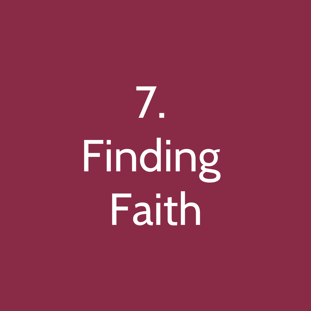 7. Finding Faith