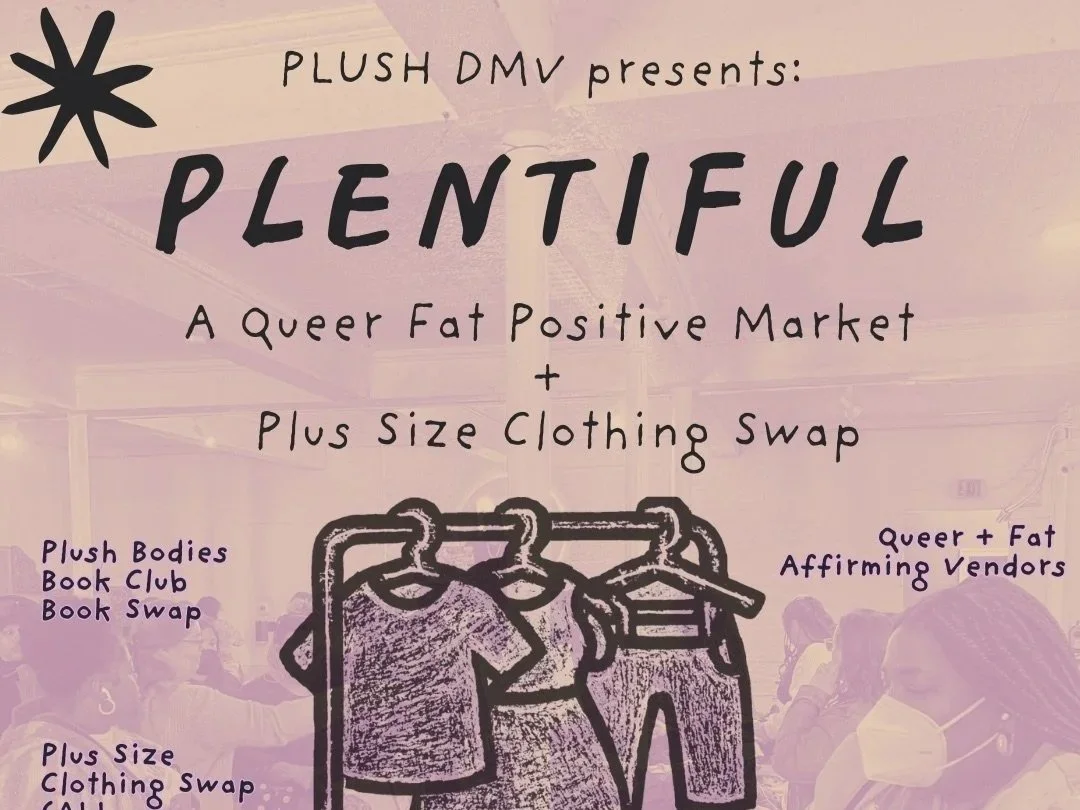 PLUSH DMV presents PLENTIFUL: A Queer and Fat Positive Market