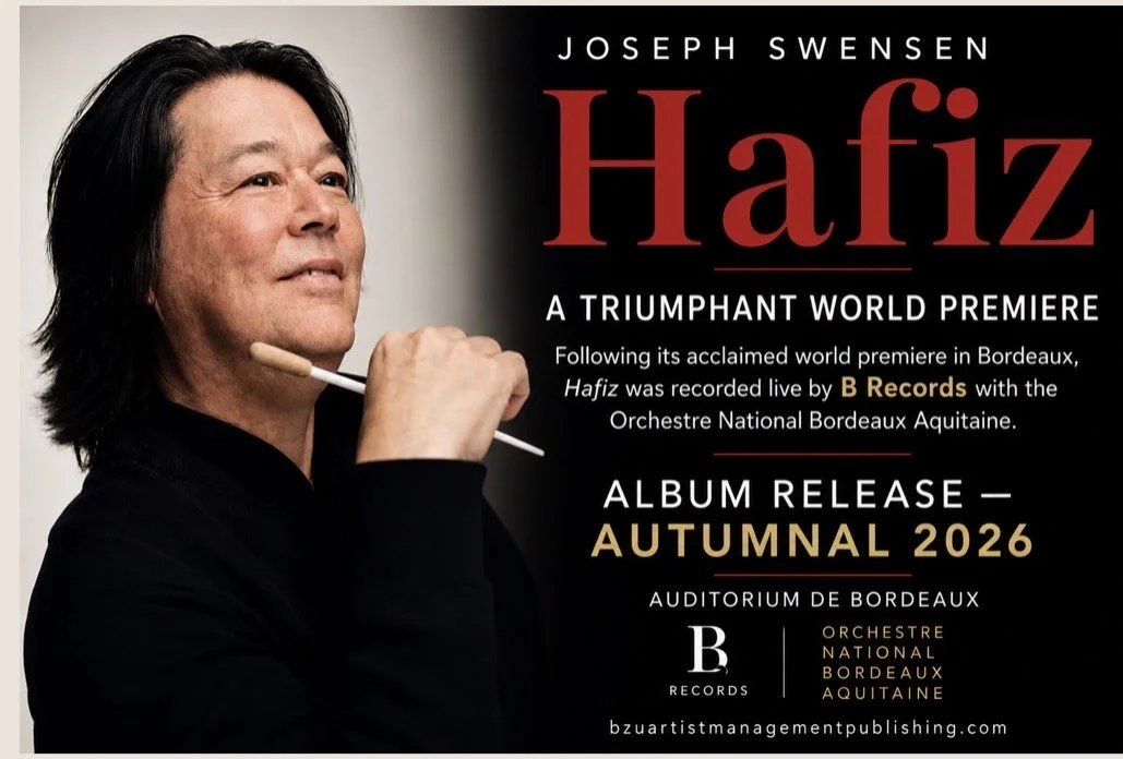 Joseph Swensen world premier 'Hafiz' album release 'Autumnal 2026' Auditorium de Bordeaux , Orchestre National Bordeaux Aquitaine, France