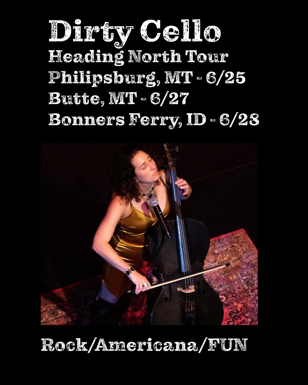 Let your friends know in Montana and Idaho that we're coming to see them! 
Tickets: DirtyCello.com