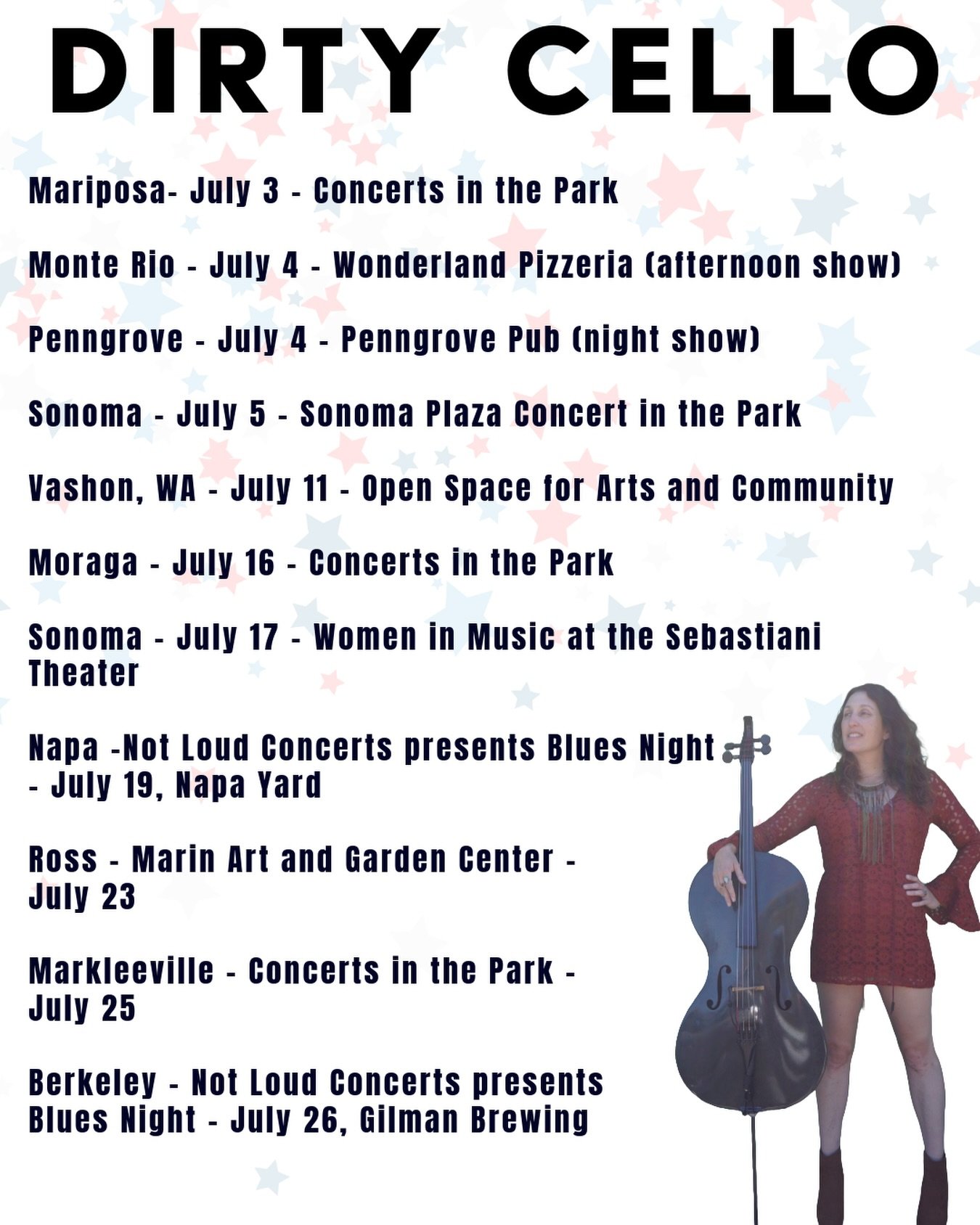 July shows! 

Mariposa- July 3 - Concerts in the Park

Monte Rio - July 4 - Wonderland Pizzeria (afternoon show)

Penngrove - July 4 - Penngrove Pub (night show)

Sonoma - July 5 - Sonoma Plaza Concert in the Park

Vashon, WA - July 11 - Open Space f