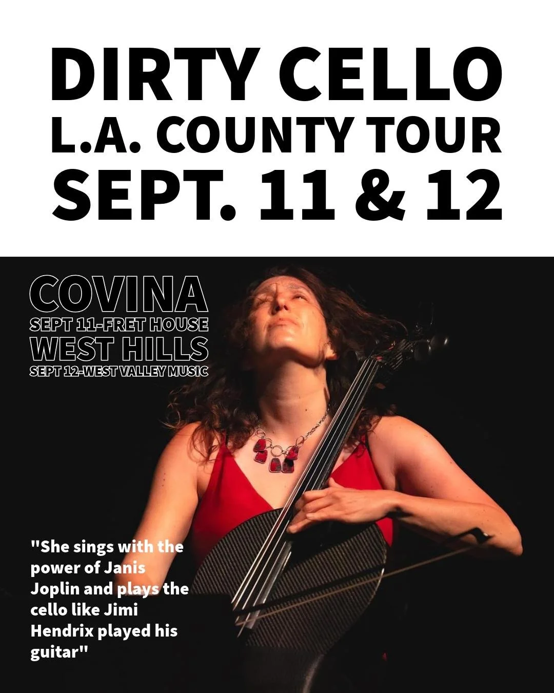 LA County - we're coming to perform next weekend!

Sept 11 - Fret House in Covina
Sept 12 - West Valley Music Center in West Hills

Grab your tickets at DirtyCello.com

#covina #westhills #dirtycello #lacounty #cellobluesandrock