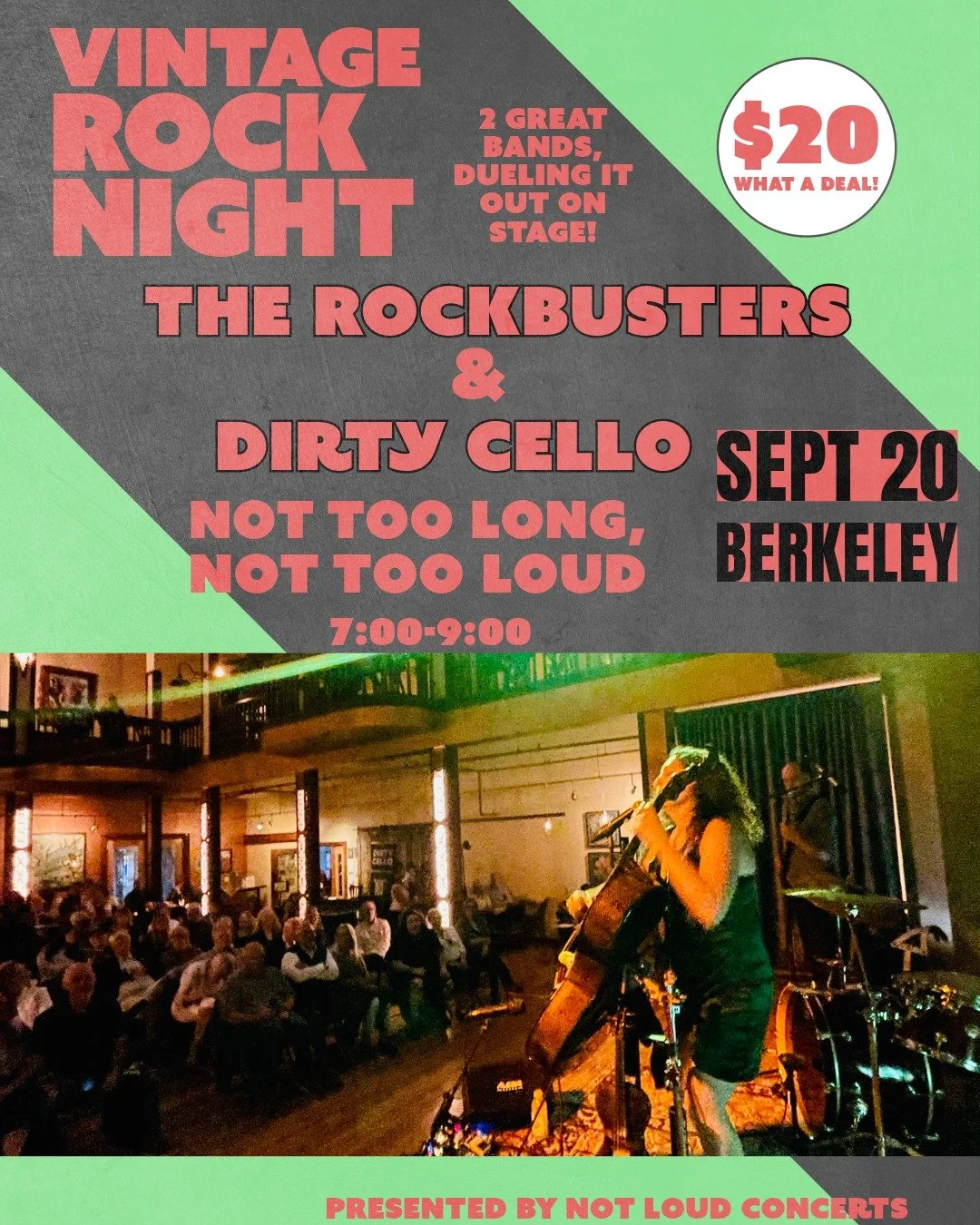 Vintage Rock Night in Berkeley
Sept 20
Rockbusters (favorite songs from the 80's)
Dirty Cello (Stones to CCR)

Tickets: $20 at NotLoudConcerts.com