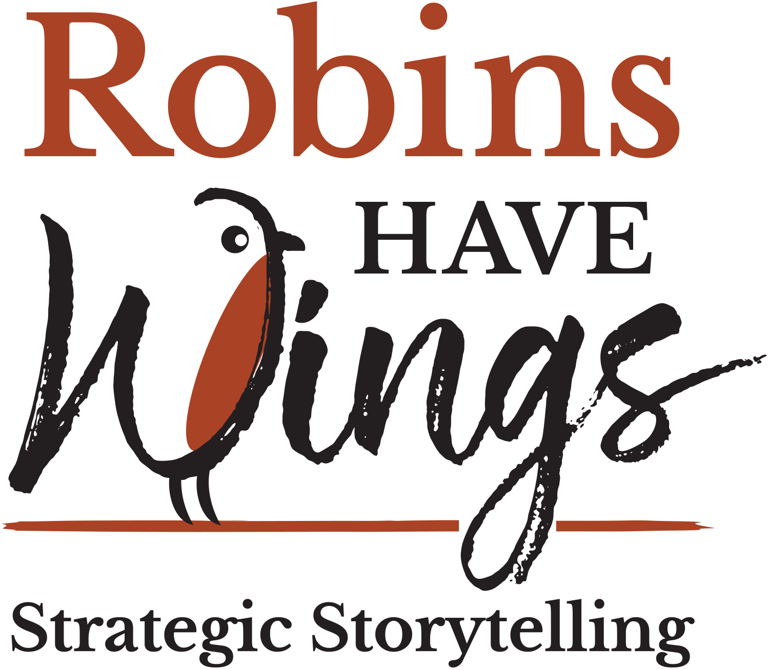 Robins Have Wings Strategic Storytelling