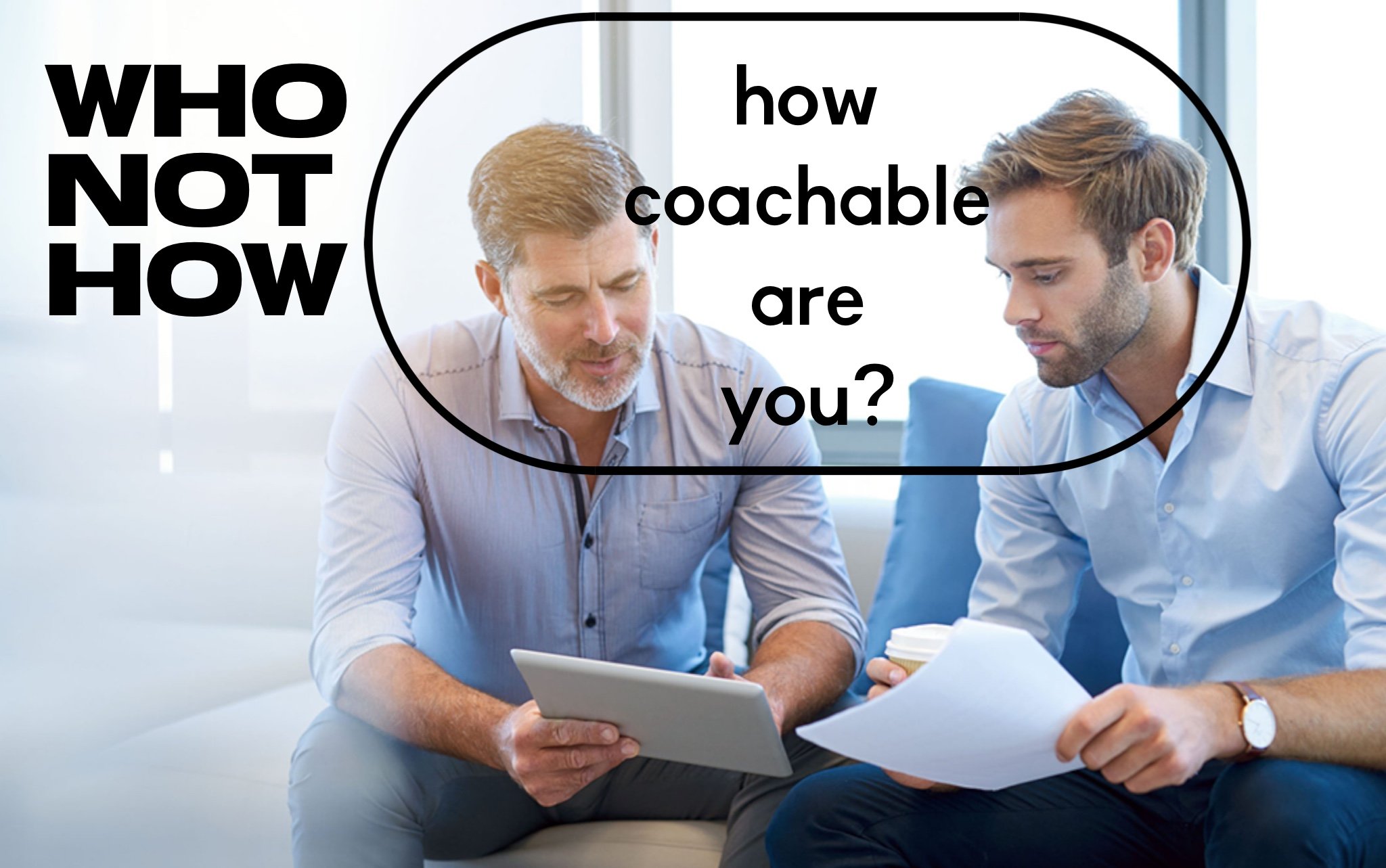 How Coachable Are You?