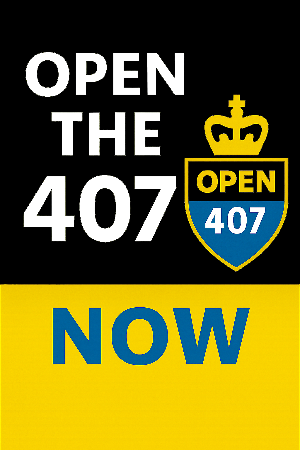 Open The 407 Now!