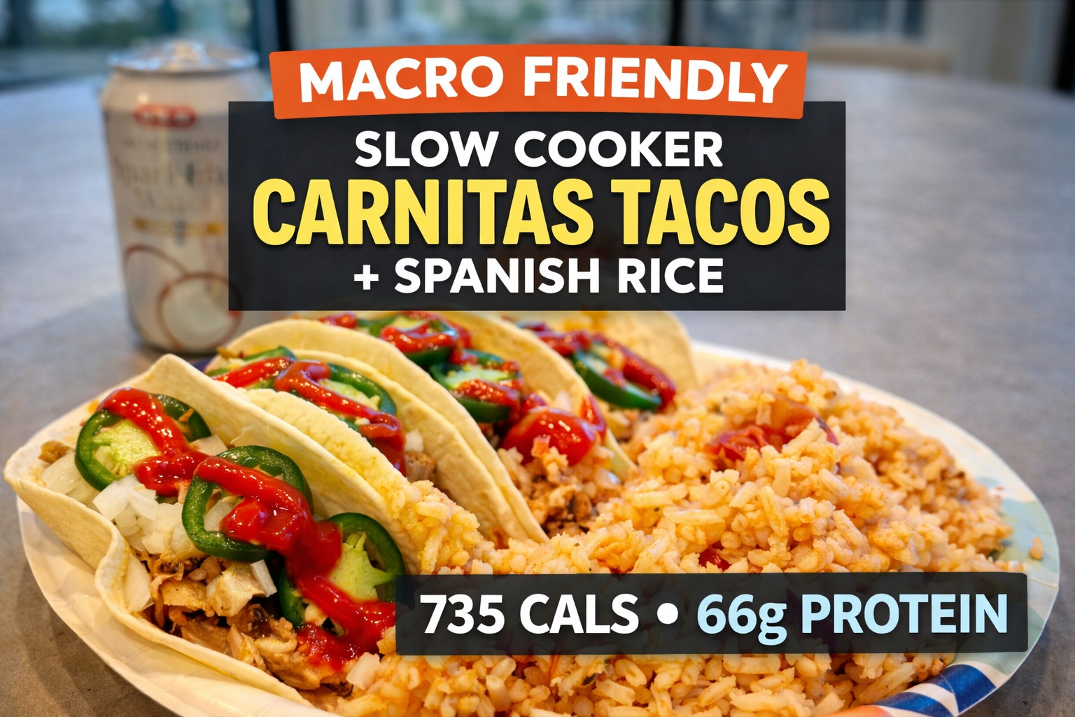 Slow Cooker Carnitas Tacos + Spanish Rice (Macro Friendly, High Protein)