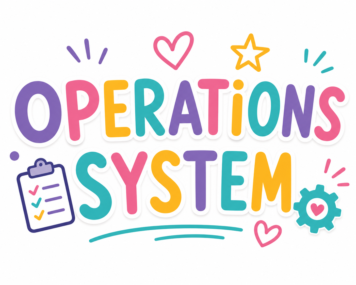 Colorful text reading "Operations System" surrounded by doodles of hearts, stars, a checklist, and a gear with a heart in the center.