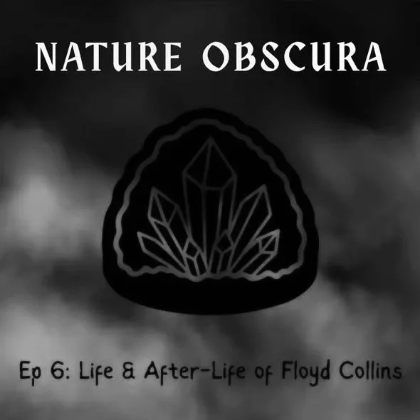 Mammoth Cave National Park: The Life and Afterlife of Floyd Collins