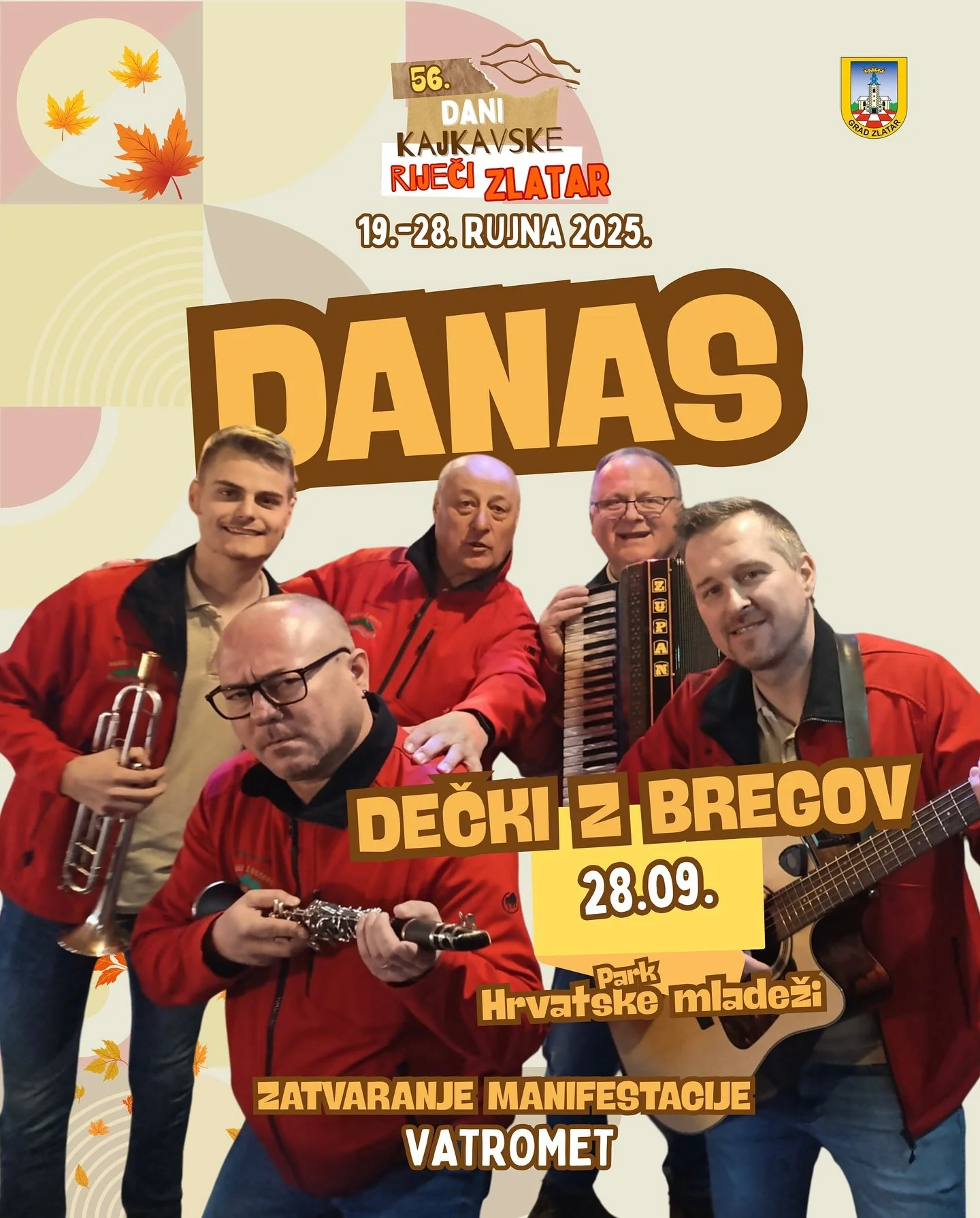 Danas veliko zatvaranje 56. Dana kajkavske riječi! 🍂🎉

U 18:00 u Parku hrvatske mladeži očekuju vas Dečki z bregov &ndash; najdugovječniji i najpopularniji zagorski bend, uz koje vas čeka prava zagorska fe&scaron;ta puna plesa, pjesme i veselja! 💛