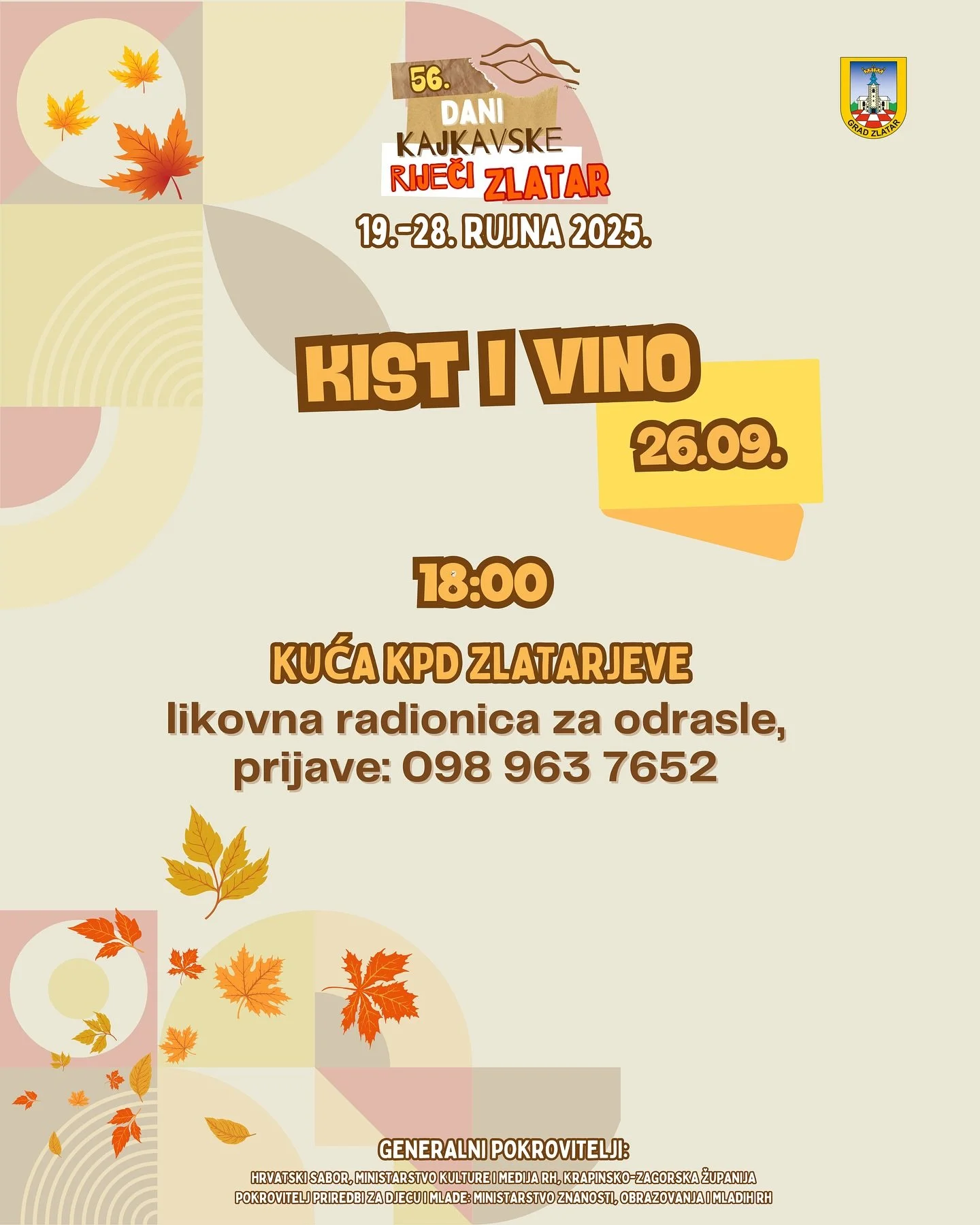 Kist i Vino &ndash; likovna radionica za odrasle 🎨🍷

📅 Petak, 26. rujna
📍 Kuća KPD Zlatarjeve

Spojite umjetnost i dobru kapljicu vina u opu&scaron;tenoj i kreativnoj atmosferi! Kroz ovu radionicu za odrasle, svatko može izraziti svoju kreativnos