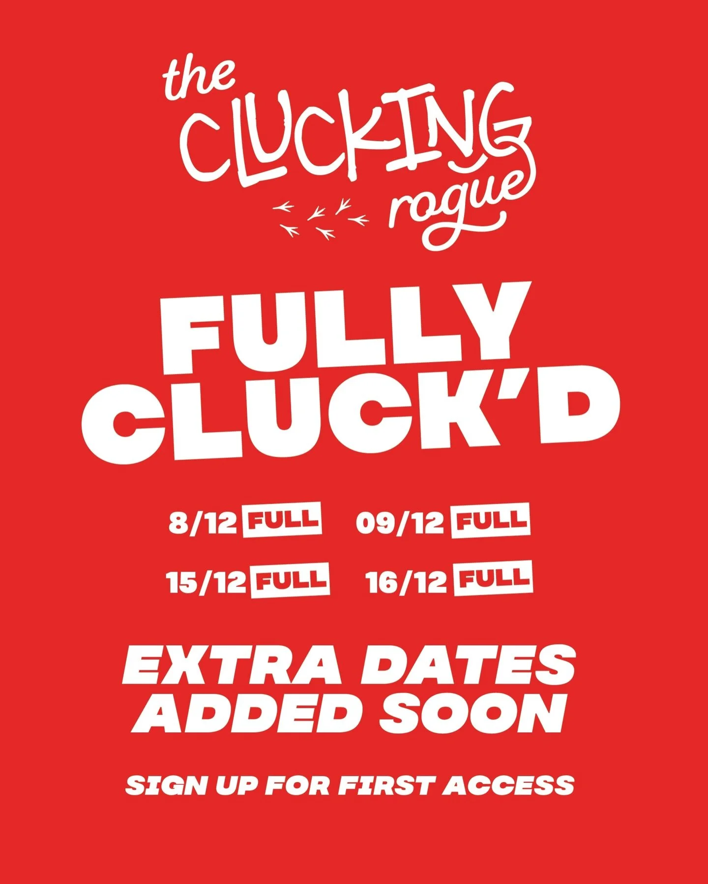🐔 The response has been WILD. Bookings are now full for our first 4 pop up dates at The Clucking Rogue. 

If you want to come get cluck&rsquo;d up&hellip; FEAR NOT. Extra dates added soon. 

Sign up to our mailing list for first access. Link in bio.