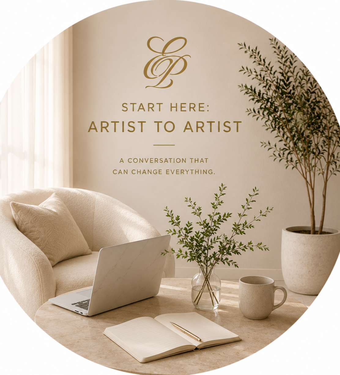 A cozy interior scene with a beige sofa, a marble laptop, open notebook with a pen, a glass vase with green branches, a ceramic mug, and a large potted plant. A wall features text that reads: 'Start Here: Artist to Artist. A conversation that can change everything.'