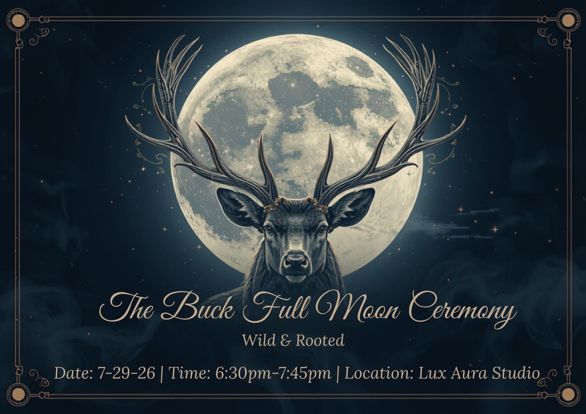 Buck Full Moon Ceremony: Wild &amp; Rooted