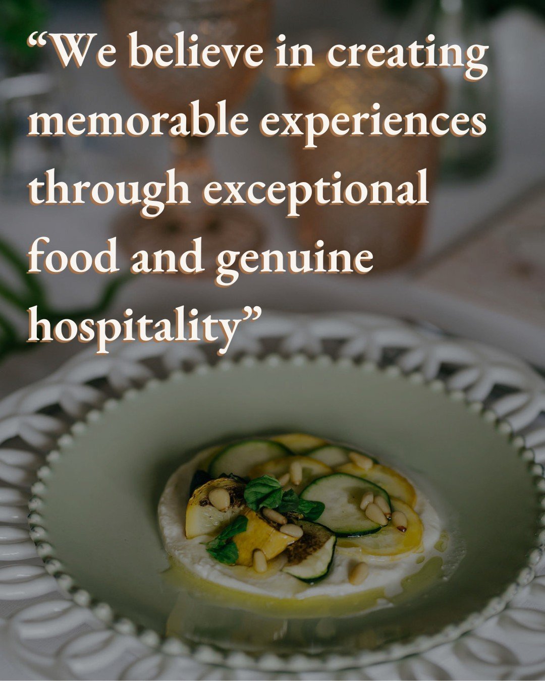 Food is only one part of a remarkable event.

It's the atmosphere.

The people.

The service.

The little moments that happen between courses.

When every detail works together, something special happens.

That's what we're here to create.

 #Private