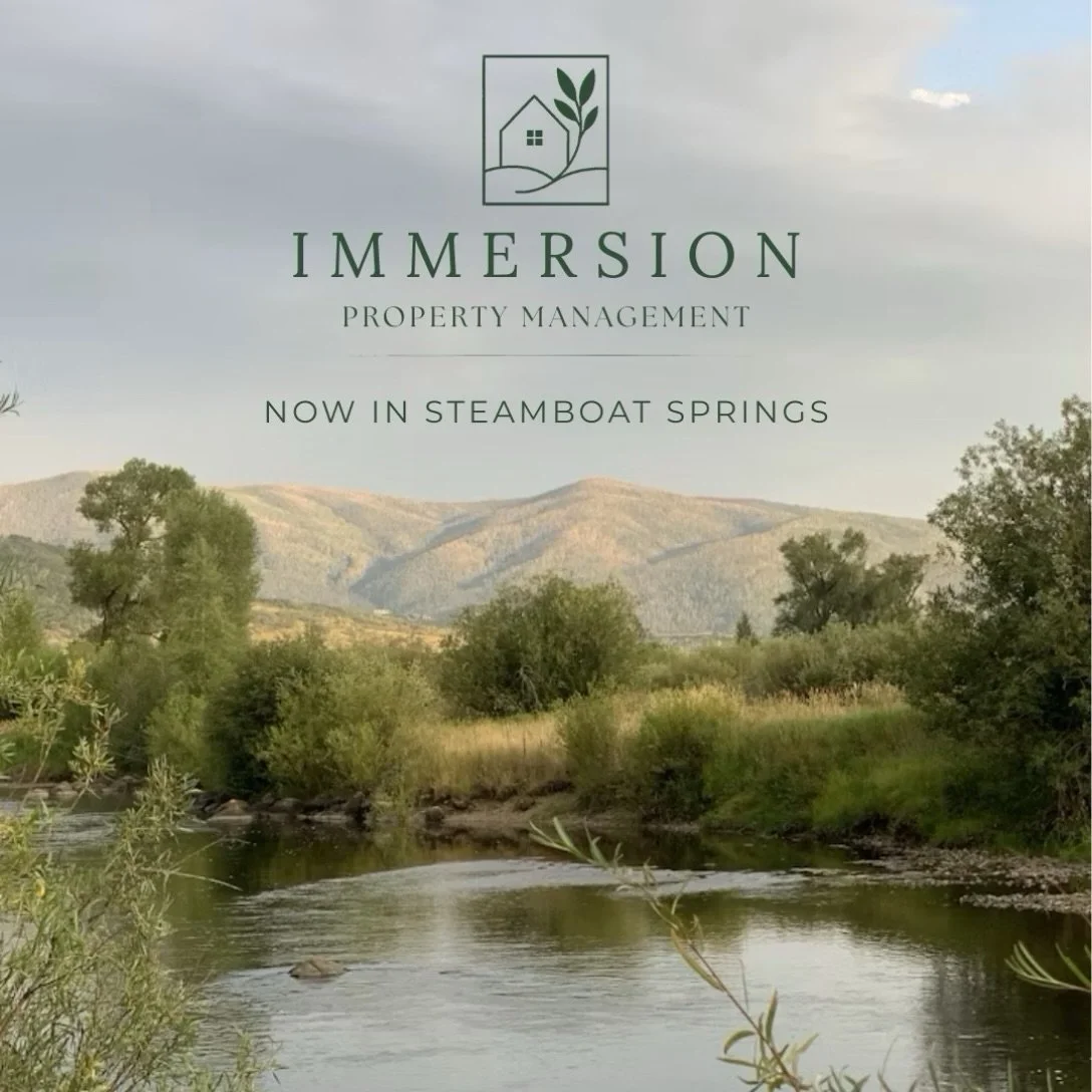Immersion Properties is coming to Steamboat Springs!

We&rsquo;re a boutique property management company that believes owning a vacation home should be something you enjoy, not another job to manage. We&rsquo;re here to take the day-to-day work off y