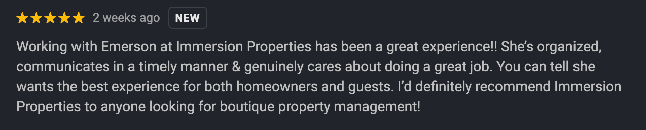 Customer review with 5 stars, praising working with Immersion Properties for being organized and communicative, recommending them for boutique property management.