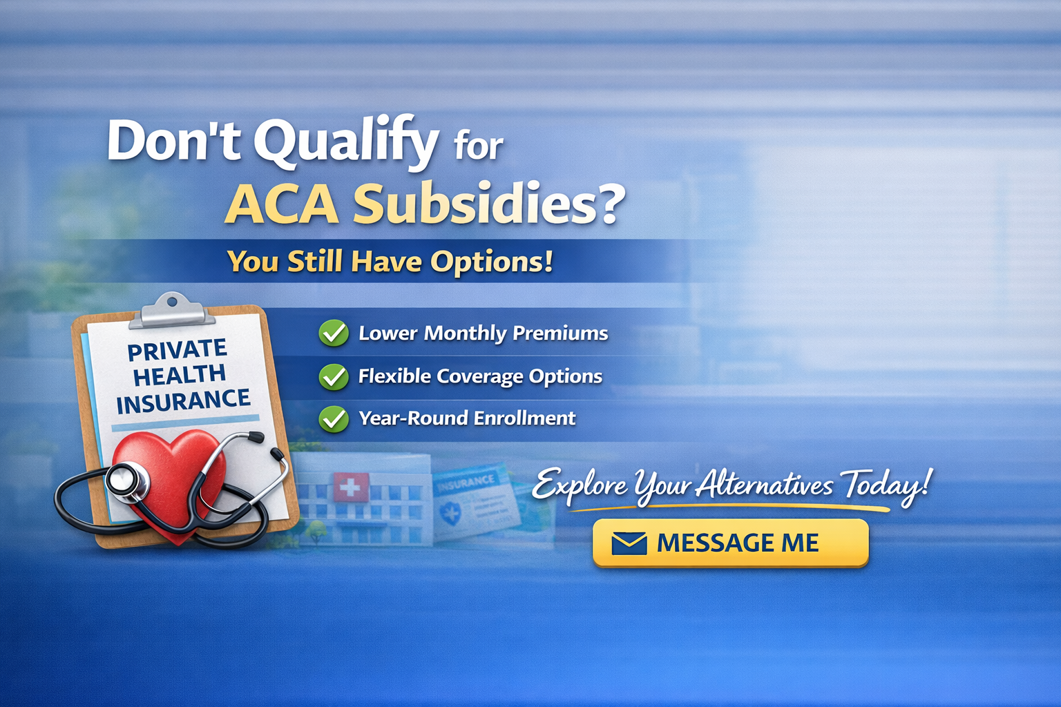 Don’t Qualify for ACA Subsidy? Consider Private Health Insurance Plans