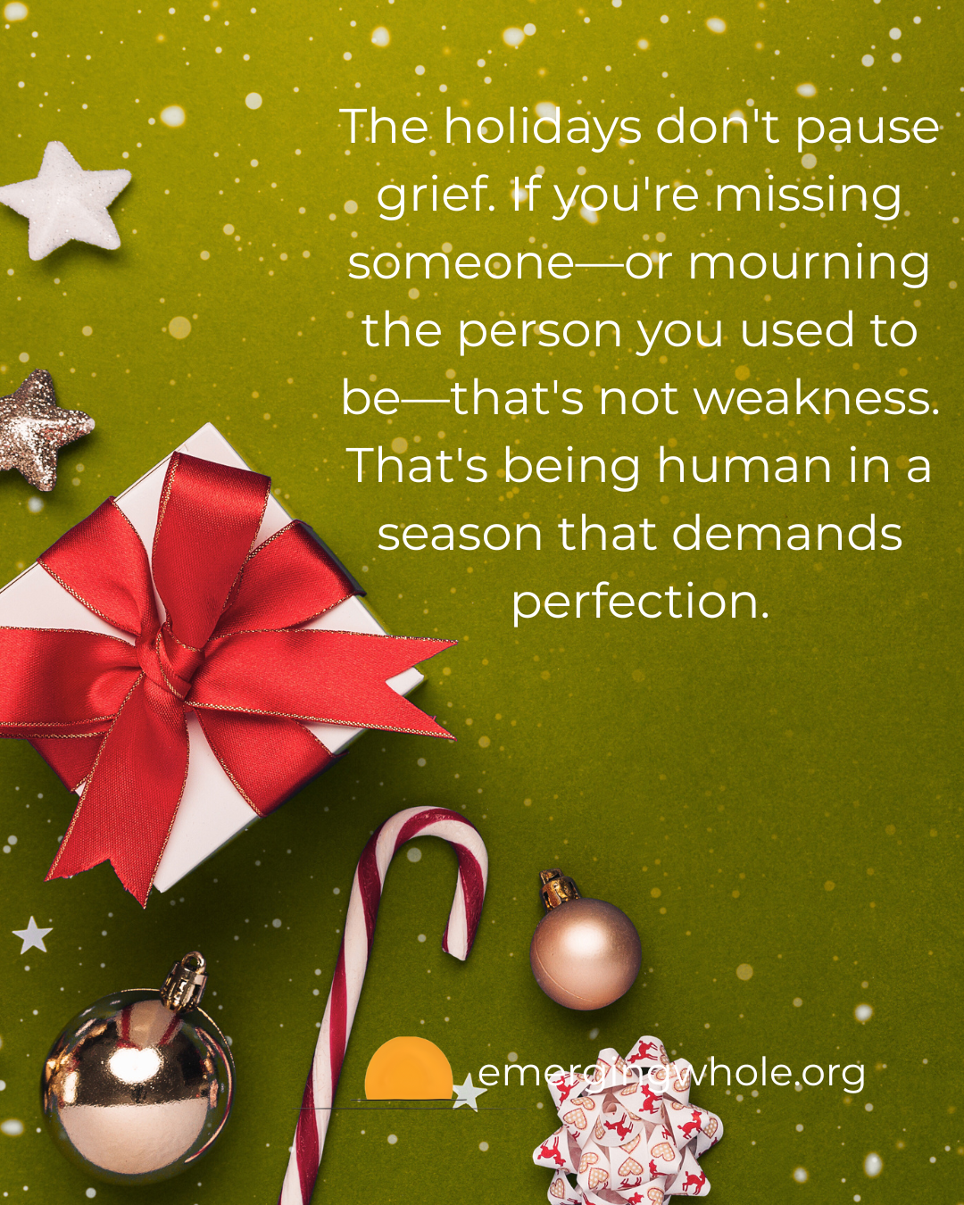 Dealing with Grief and Loss During the Holidays: You're Not Alone