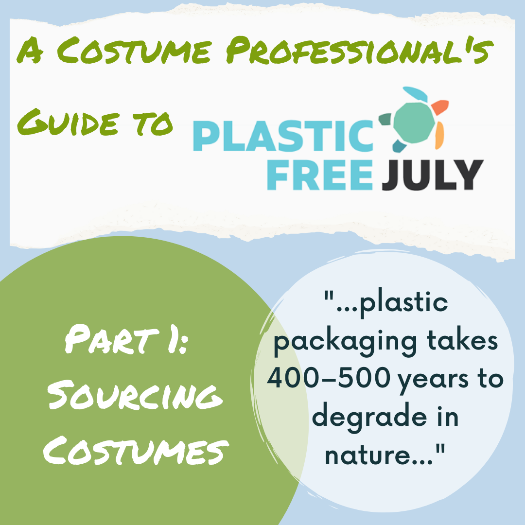 A Costume Professional's Guide to Plastic Free July