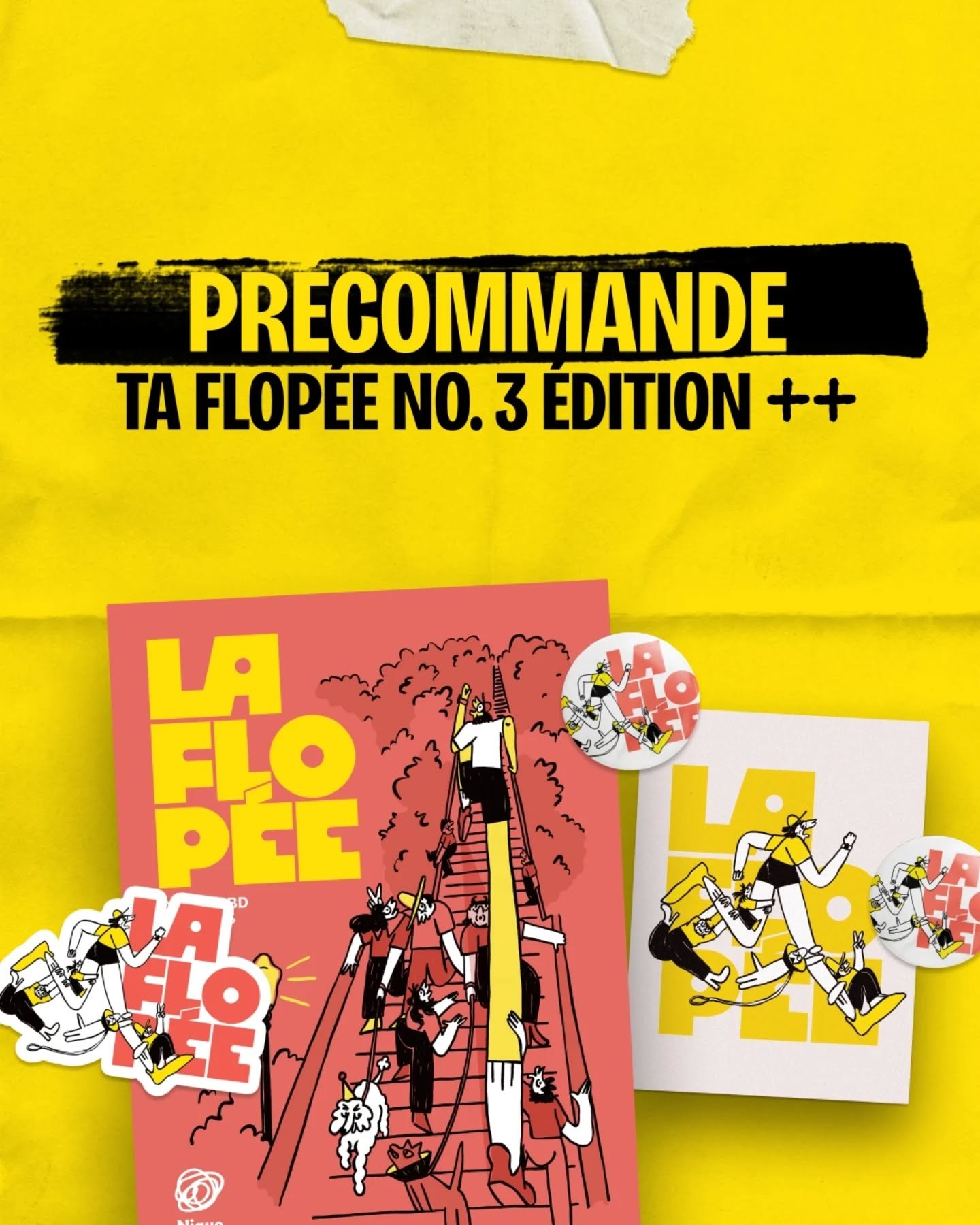 [PR&Eacute;COMMANDE] La Flop&eacute;e no. 3 &mdash; &Eacute;dition ++
 
Encourage ton collectif de BD pr&eacute;f&eacute;r&eacute; en pr&eacute;commandant le tome 3 d&egrave;s maintenant et re&ccedil;ois:
 
📕 La Flop&eacute;e no. 3 &mdash; estampill