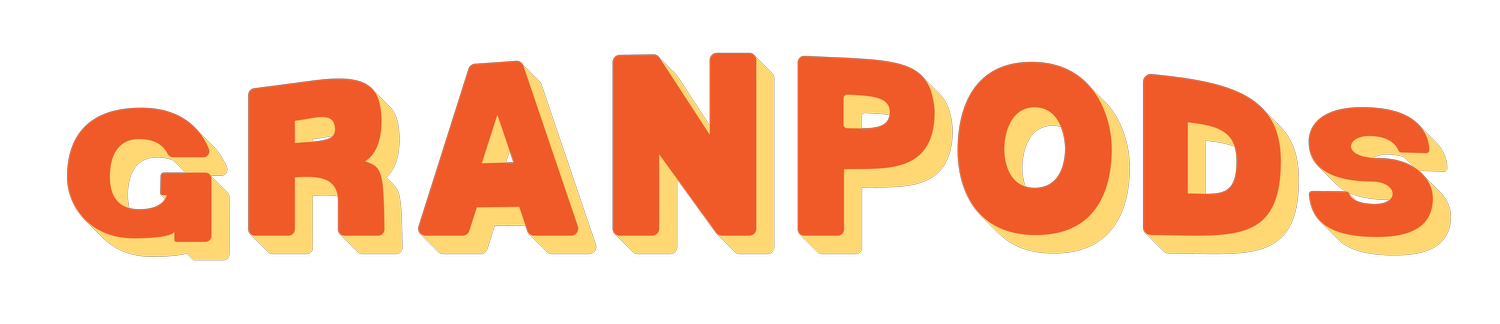 Granpods - Aging Together