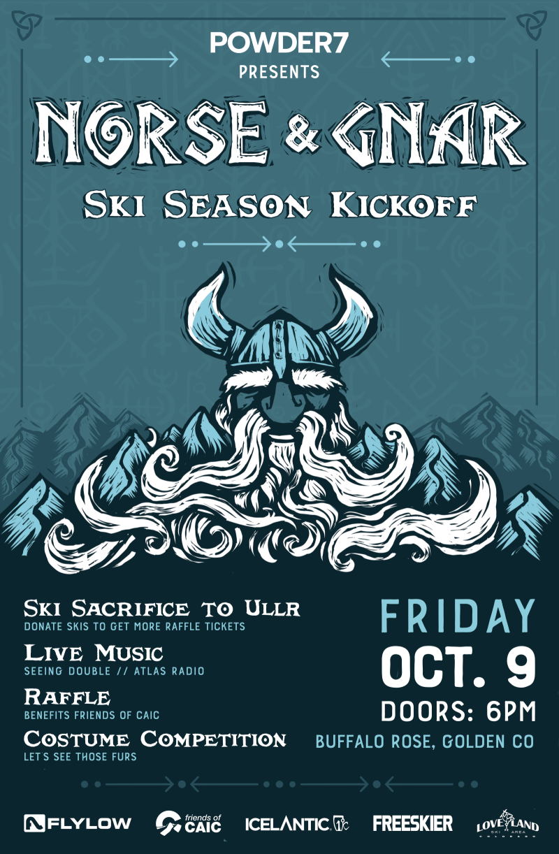 Norse &amp; Gnar • Powder7 Ski Season Kickoff • Buffalo Rose • Golden, Colorado