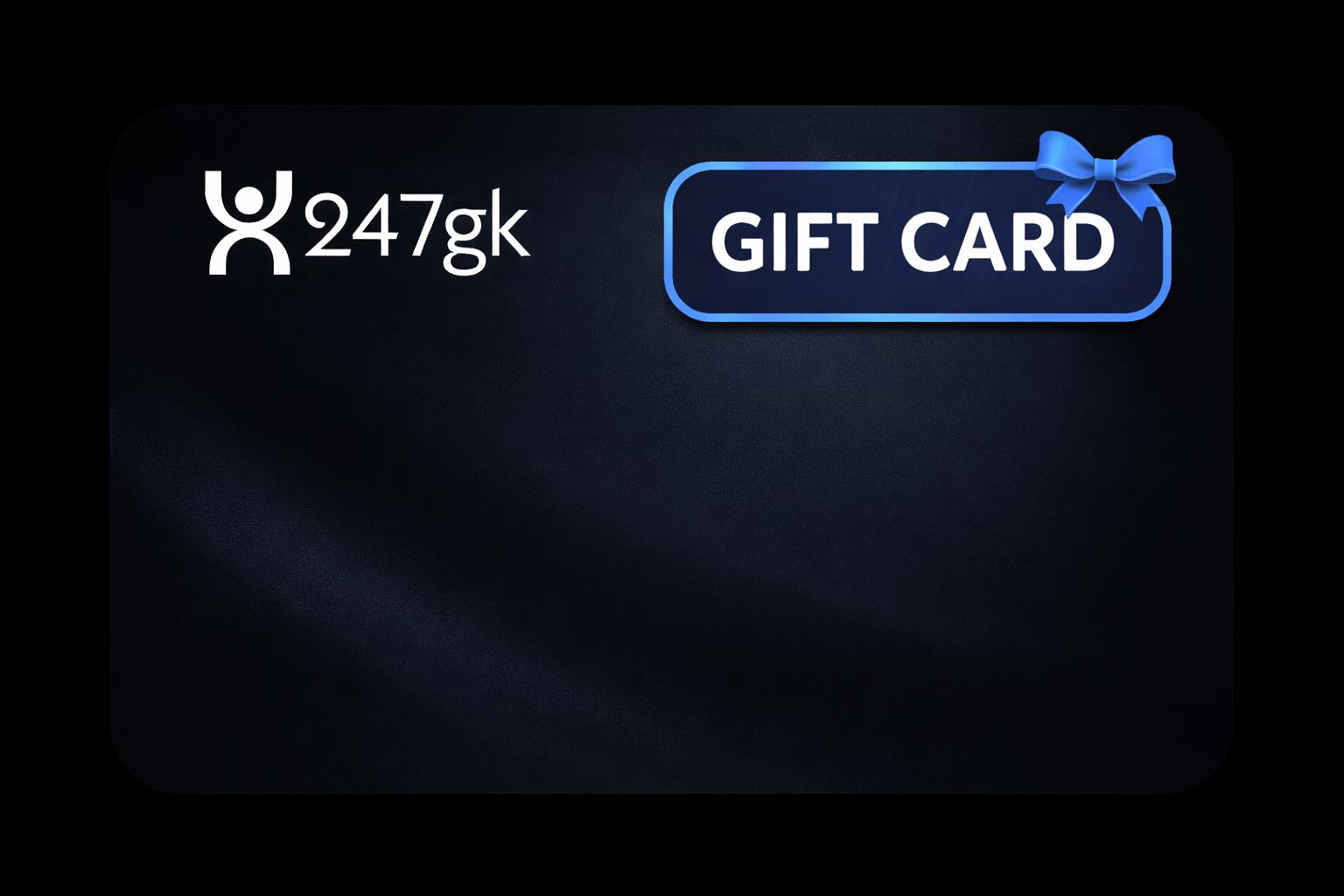 247GK GIFT CARD