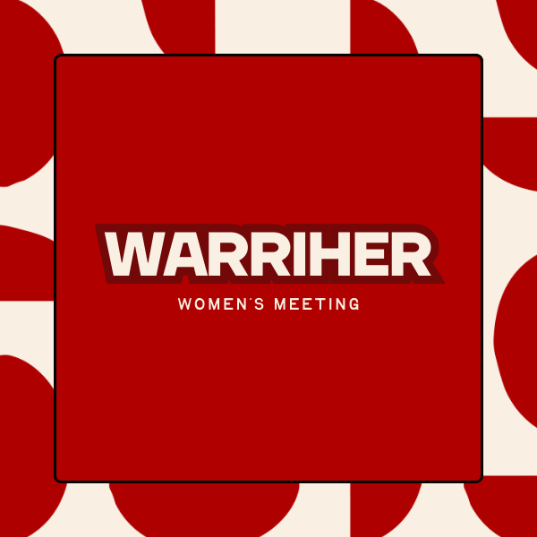 Warriher Women's Meeting