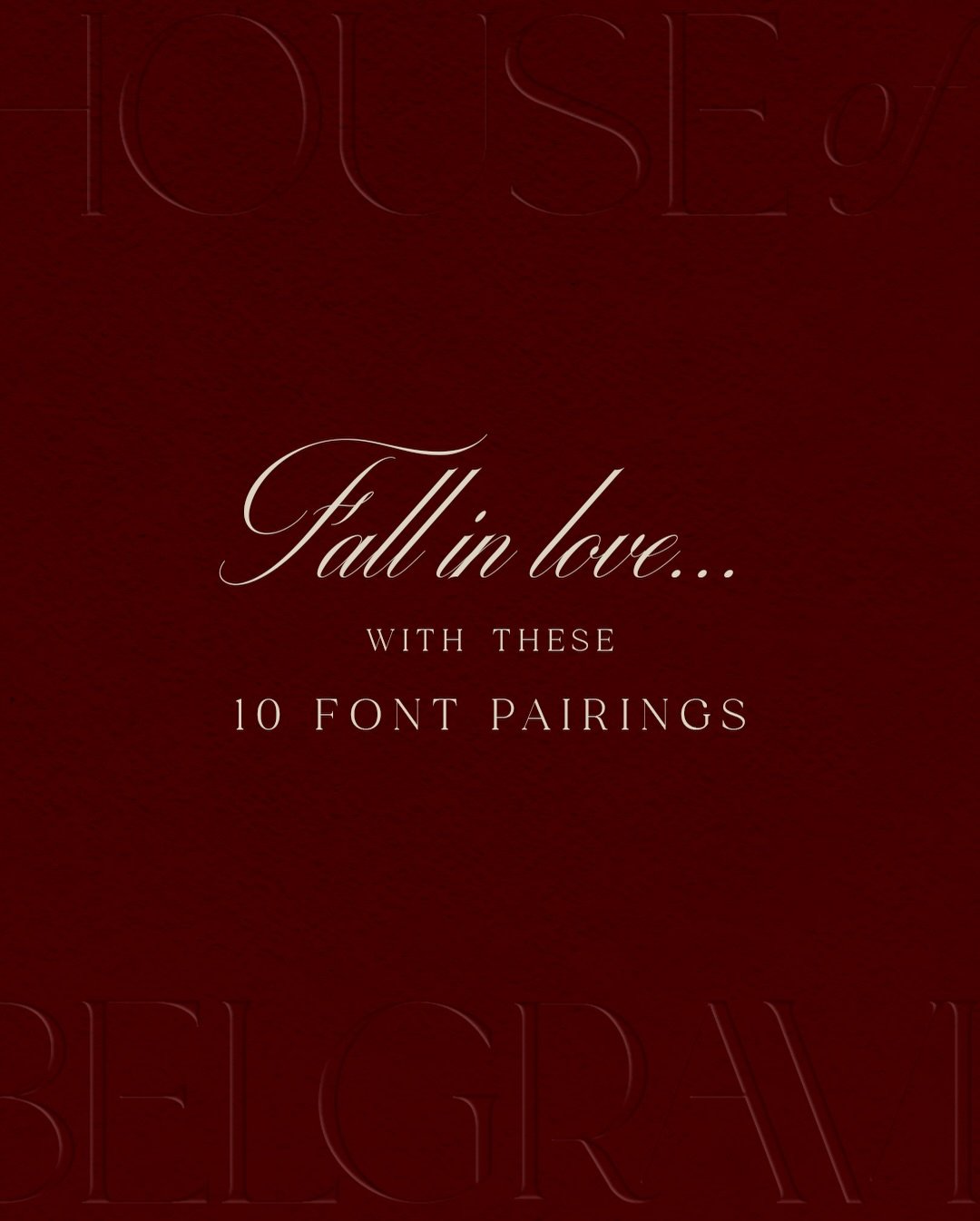 Fall in love with these 10 Font Pairings 🖤

#HouseofBelgravia
